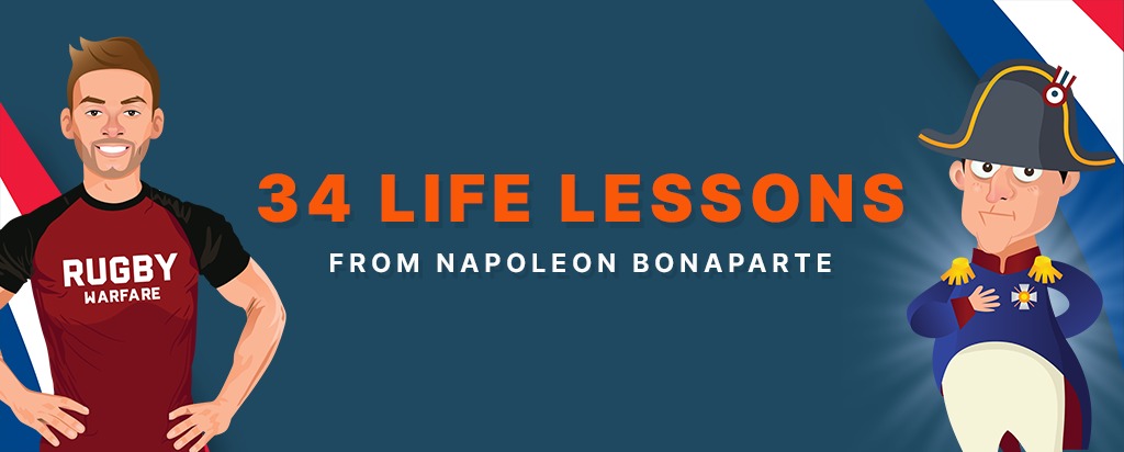 34 Life Lessons From Napoleon Bonaparte
